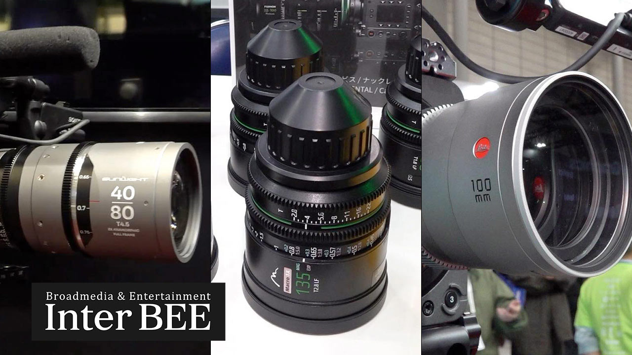 Inter BEE 2025 Cine Lenses Summary