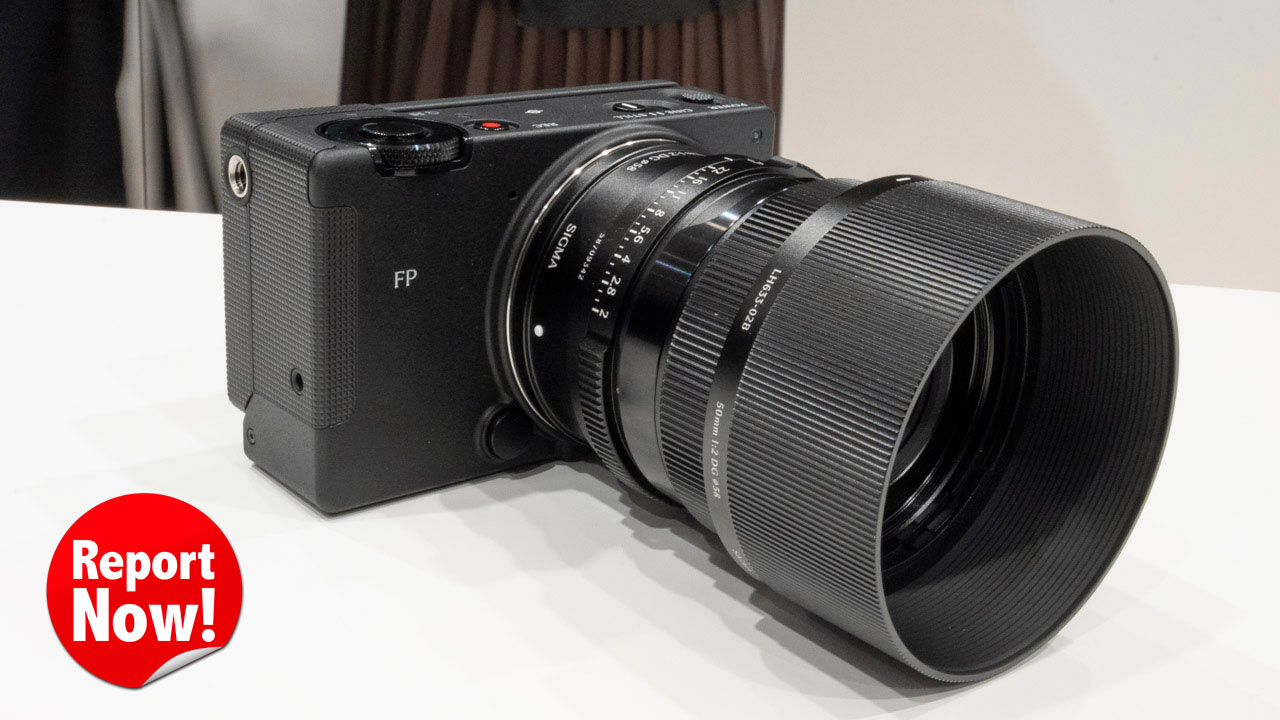 Sigma FP2 Hands-on Debut Report